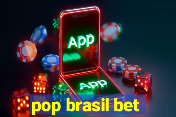 pop brasil bet